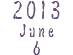 2013 June 6