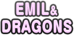 EMIL＆DRAGONS